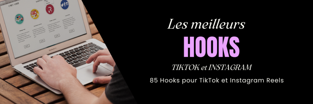 85 hooks viraux pour Tik tok et instagram