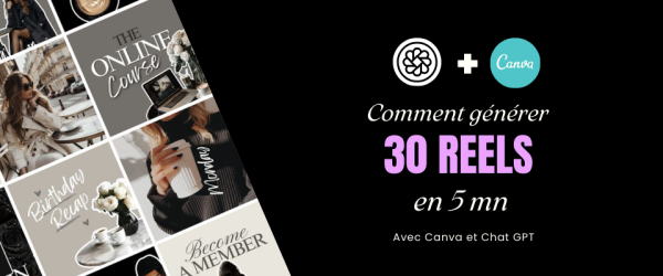 🎥 Comment je crée 30 Reels en automatique avec ChatGPT & Canva en 5 minutes et (sans me filmer !)