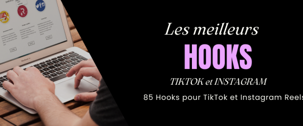 Explosez vos vidéos avec les meilleurs Hooks TIKTOK et INSTAGRAM